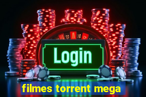 filmes torrent mega